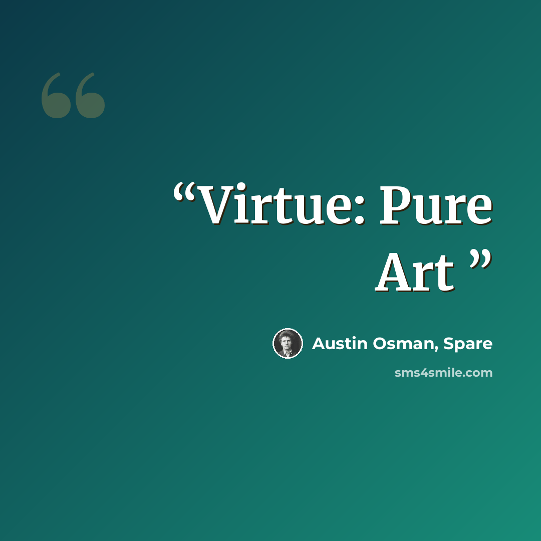 “Virtue: Pure Art” quote by Austin Osman, Spare