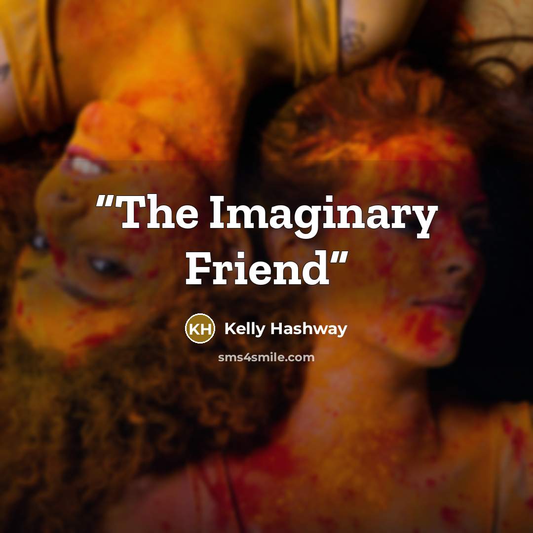 “The Imaginary Friend” quote by Kelly Hashway