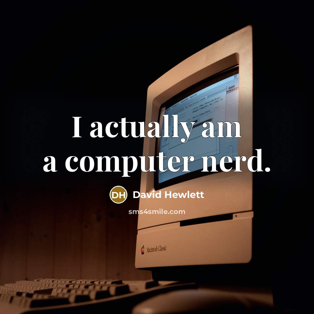“I actually am a computer nerd.” quote by David Hewlett