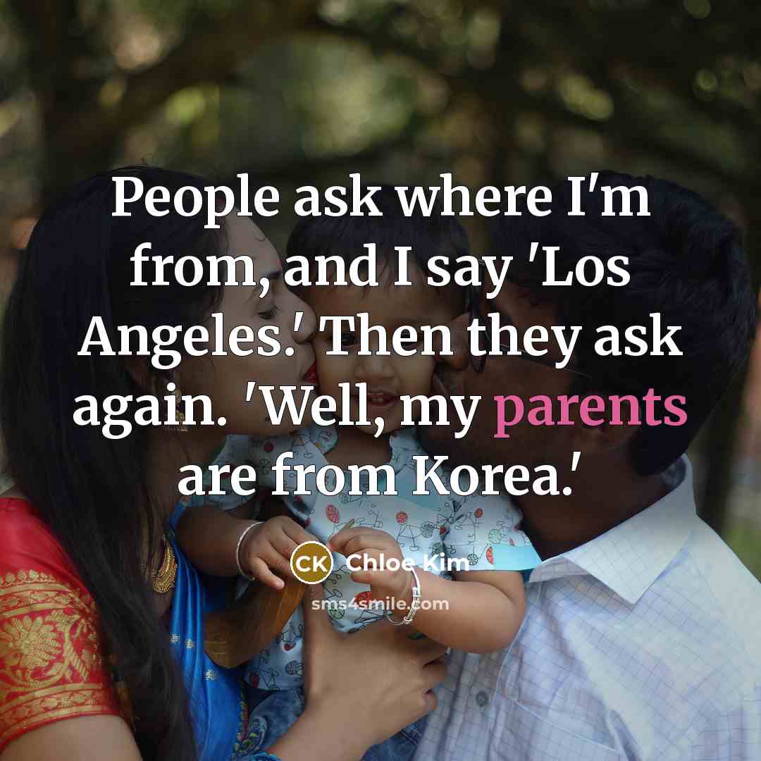 “People ask where I'm from, and I say 'Los Angeles.' Then they ask again. 'Well, my parents are from Korea.'” quote by Chloe Kim