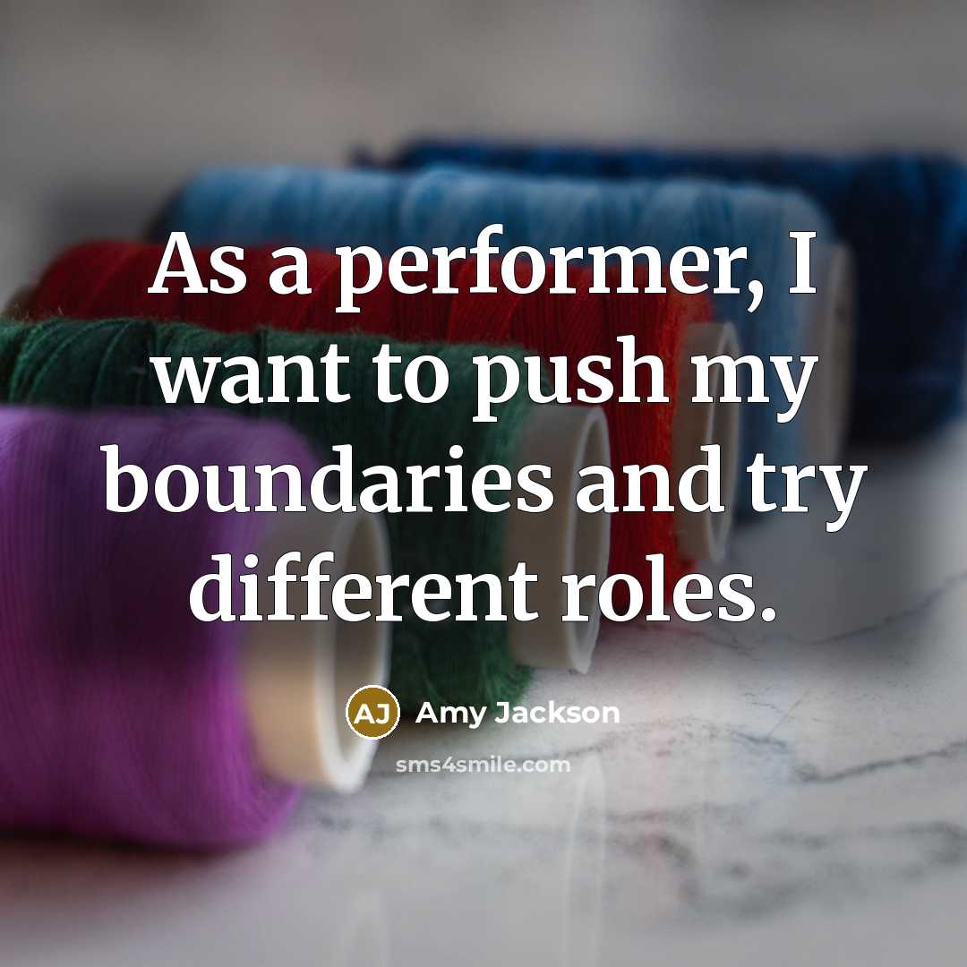 “As a performer, I want to push my boundaries and try different roles.” quote by Amy Jackson