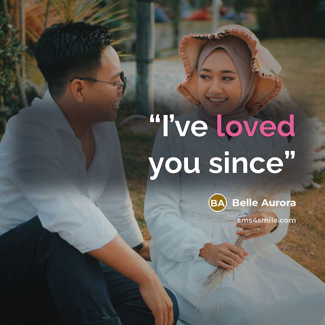 “I’ve loved you since” quote by Belle Aurora