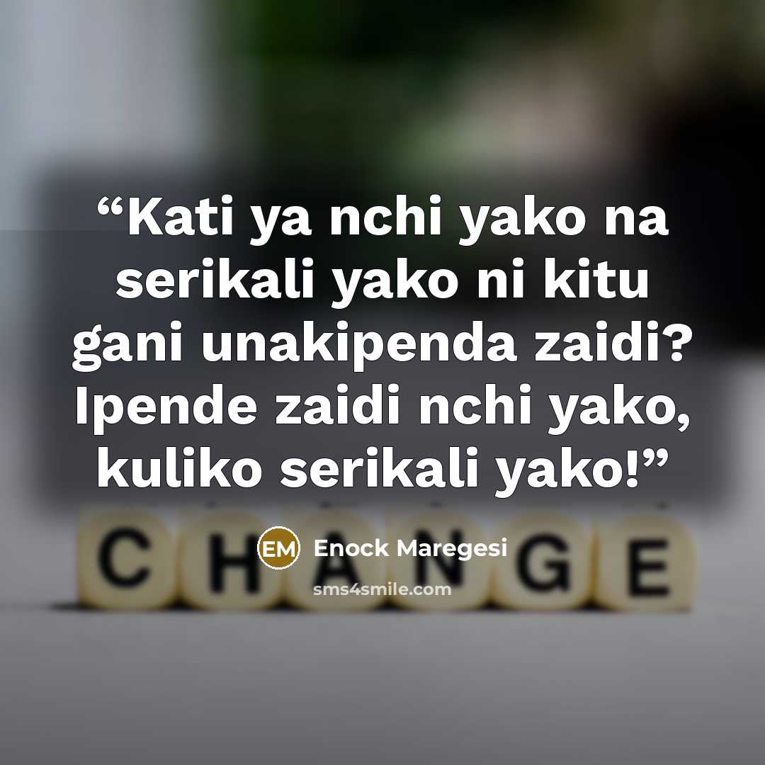 “Kati ya nchi yako na serikali yako ni kitu gani unakipenda zaidi? Ipende zaidi nchi yako, kuliko serikali yako!” quote by Enock Maregesi