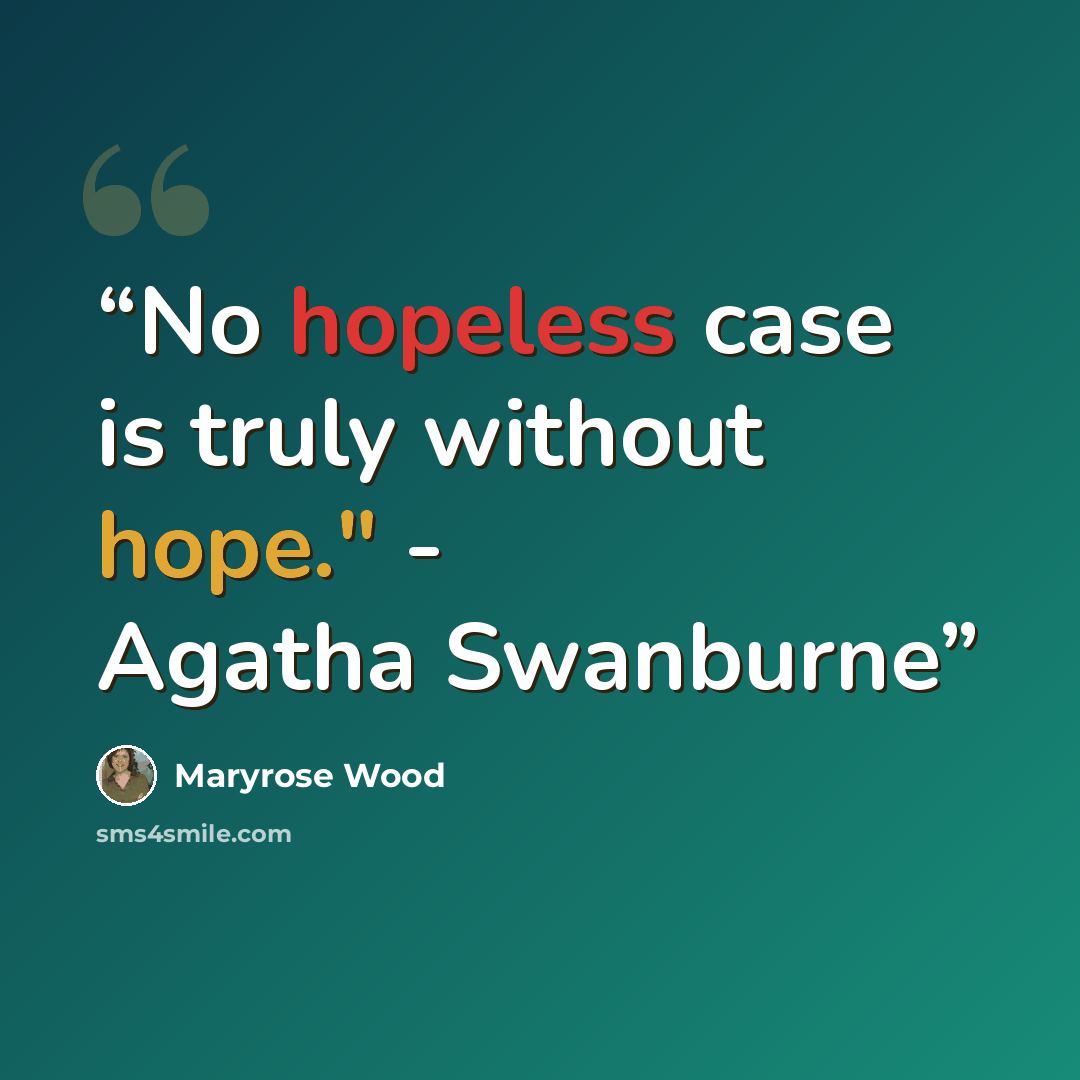 “No hopeless case is truly without hope." - Agatha Swanburne” quote by Maryrose Wood