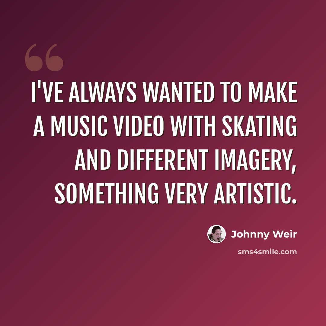 “I've always wanted to make a music video with skating and different imagery, something very artistic.” quote by Johnny Weir