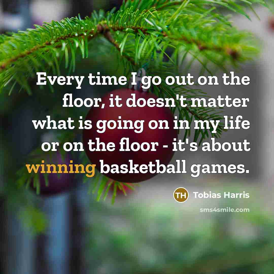 “Every time I go out on the floor, it doesn't matter what is going on in my life or on the floor - it's about winning basketball games.” quote by Tobias Harris