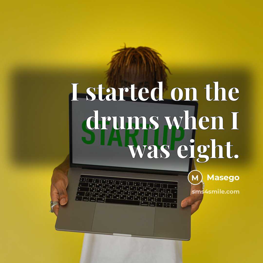 “I started on the drums when I was eight.” quote by Masego