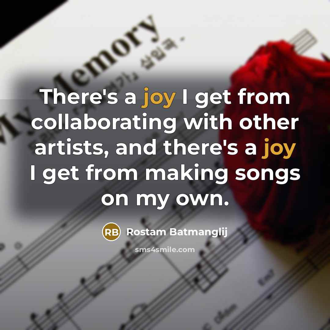 “There's a joy I get from collaborating with other artists, and there's a joy I get from making songs on my own.” quote by Rostam Batmanglij