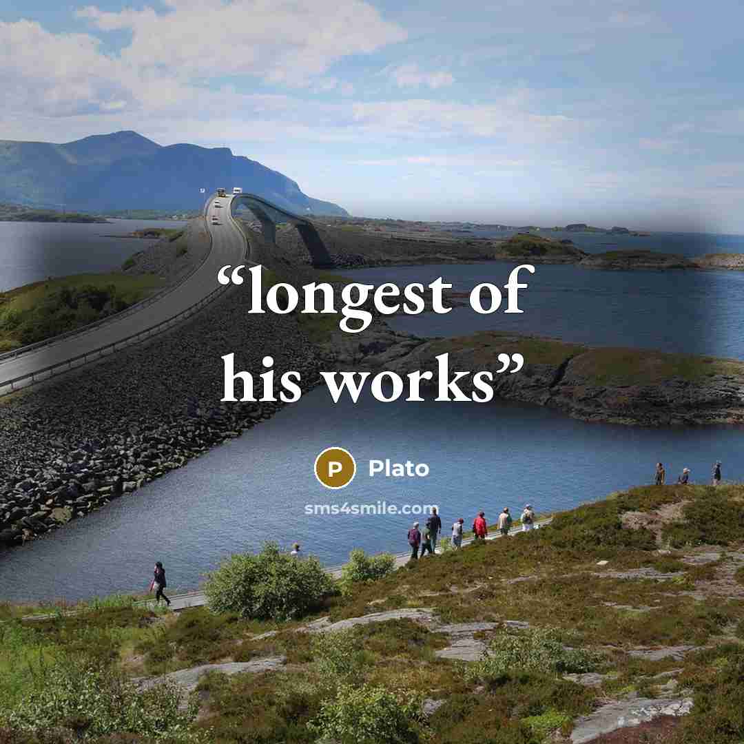 “longest of his works” quote by Plato