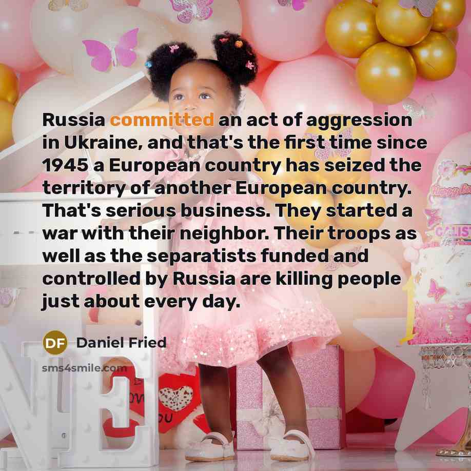 “Russia committed an act of aggression in Ukraine, and that's the first time since 1945 a European country has seized the territory of another European country. That's serious business. They started a war with their neighbor. Their troops as well as the separatists funded and controlled by Russia…” quote by Daniel Fried