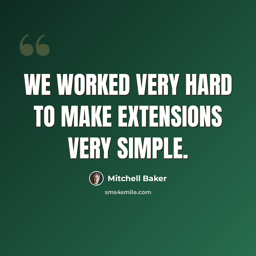 “We worked very hard to make extensions very simple.” quote by Mitchell Baker