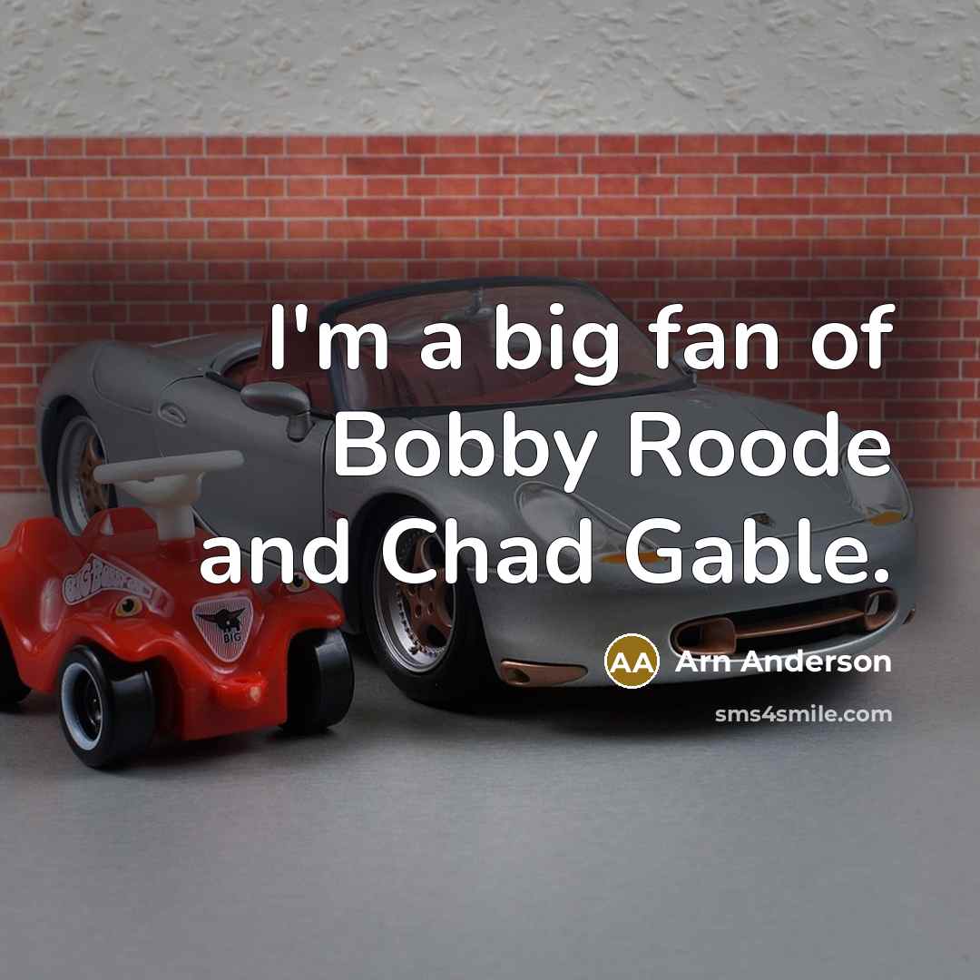 “I'm a big fan of Bobby Roode and Chad Gable.” quote by Arn Anderson