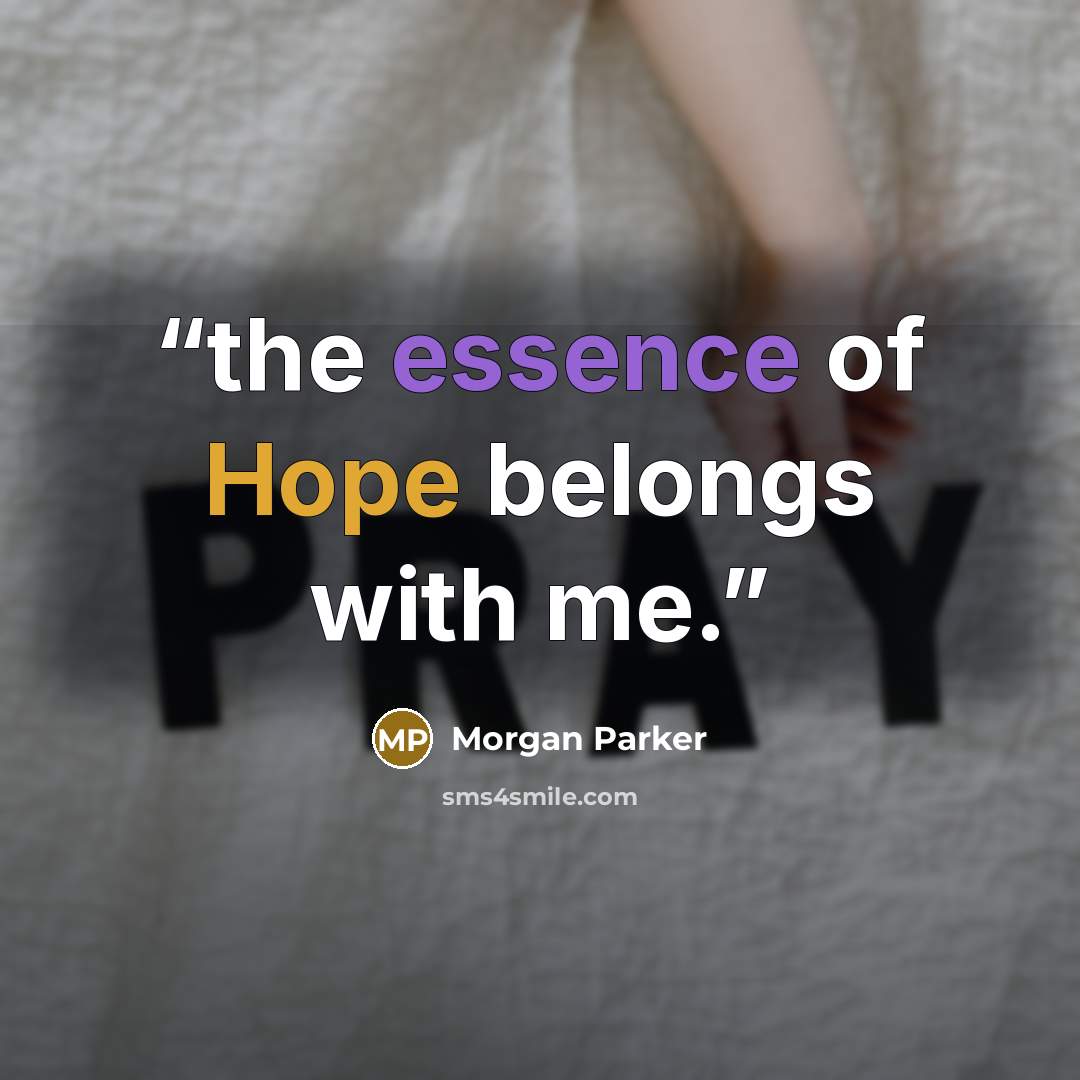 “the essence of Hope belongs with me.” quote by Morgan Parker