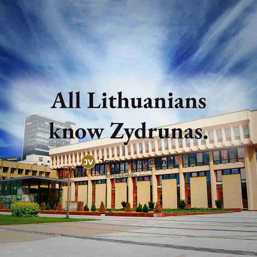 “All Lithuanians know Zydrunas.” quote by Jonas Valanciunas