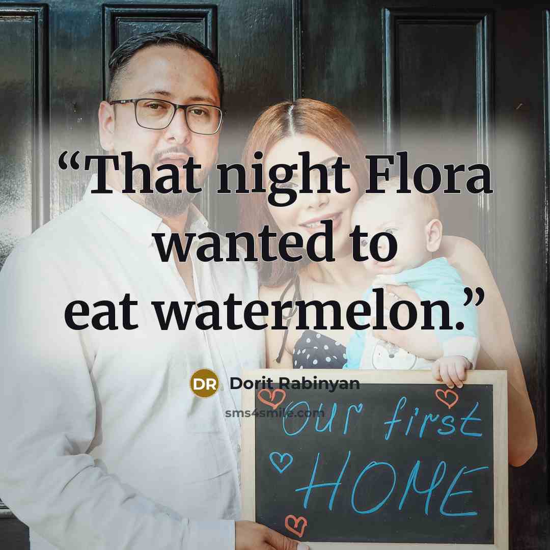 “That night Flora wanted to eat watermelon.” quote by Dorit Rabinyan