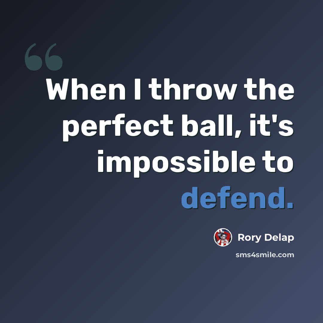 “When I throw the perfect ball, it's impossible to defend.” quote by Rory Delap