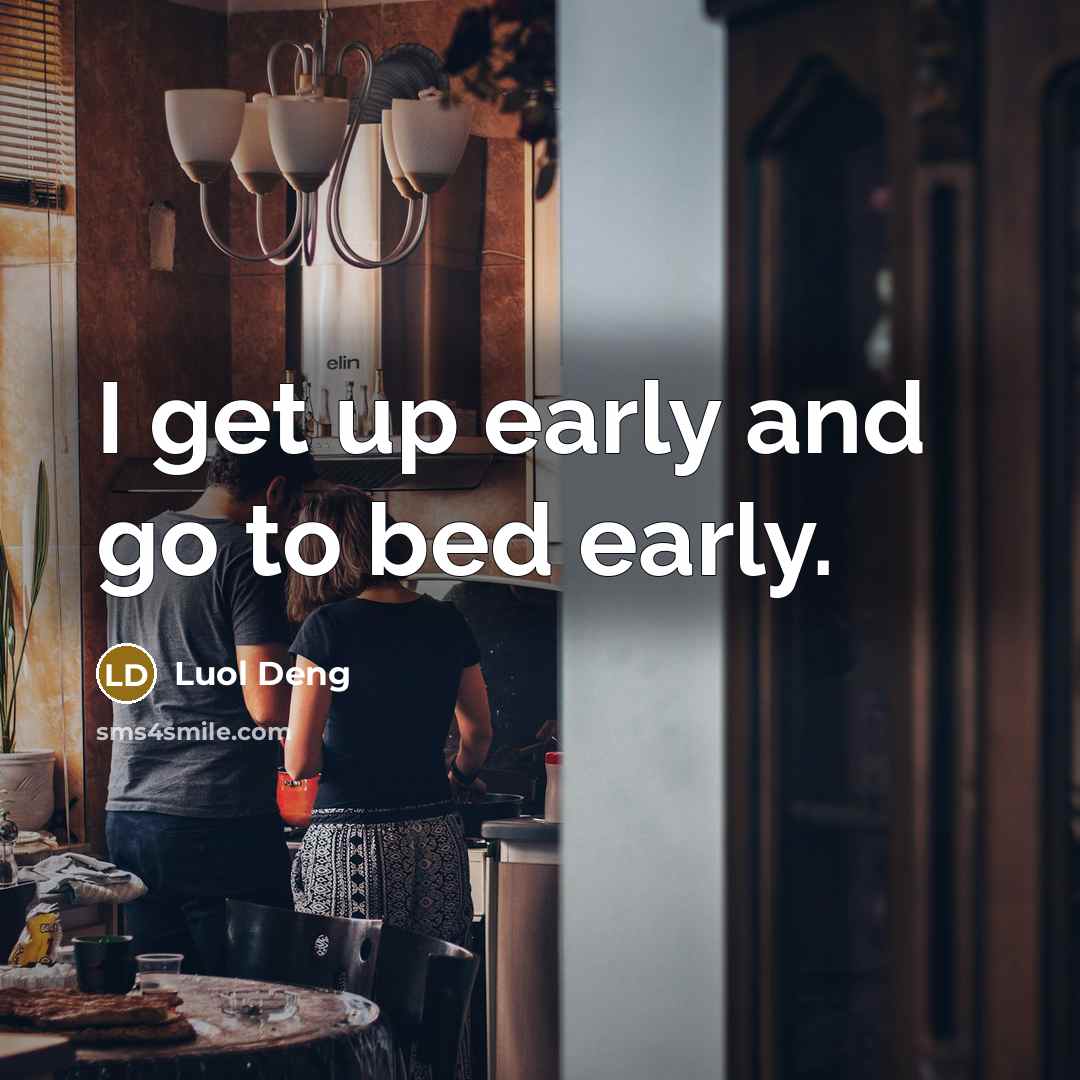 “I get up early and go to bed early.” quote by Luol Deng