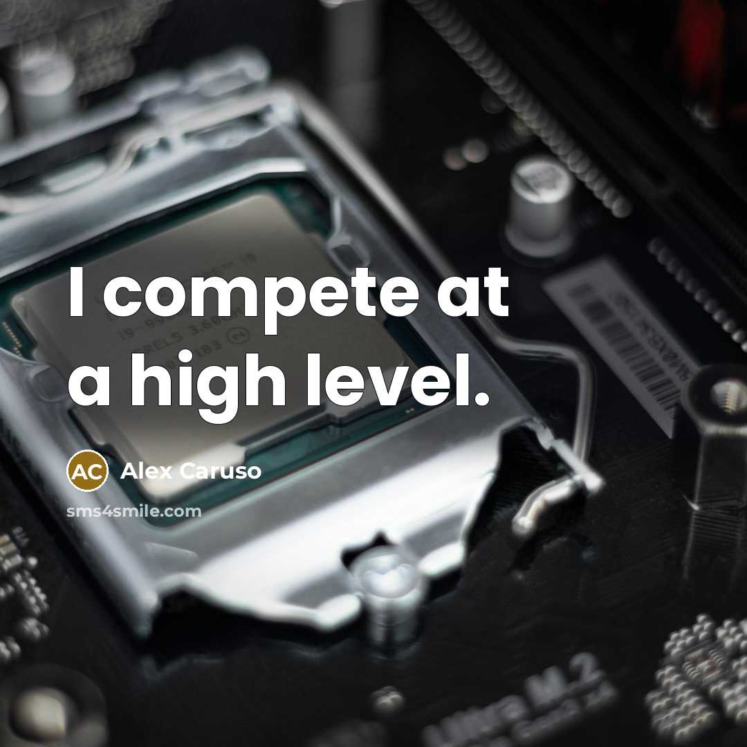 “I compete at a high level.” quote by Alex Caruso