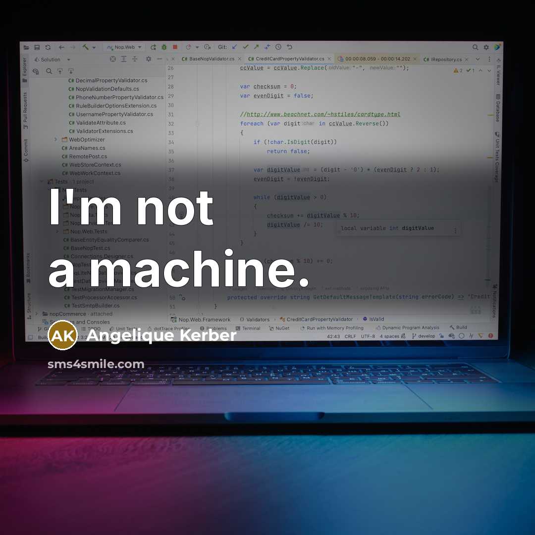 “I'm not a machine.” quote by Angelique Kerber
