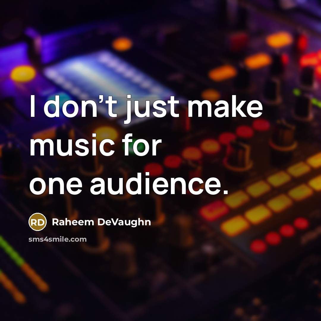 “I don't just make music for one audience.” quote by Raheem DeVaughn