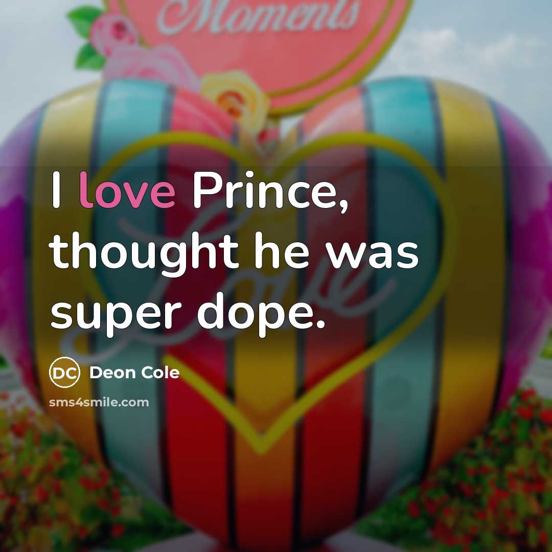 “I love Prince, thought he was super dope.” quote by Deon Cole