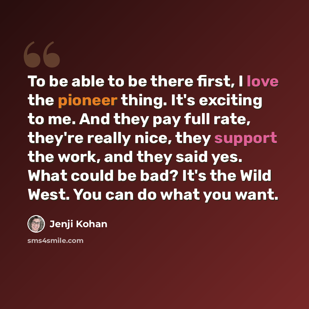 “To be able to be there first, I love the pioneer thing. It's exciting to me. And they pay full rate, they're really nice, they support the work, and they said yes. What could be bad? It's the Wild West. You can do what you want.” quote by Jenji Kohan
