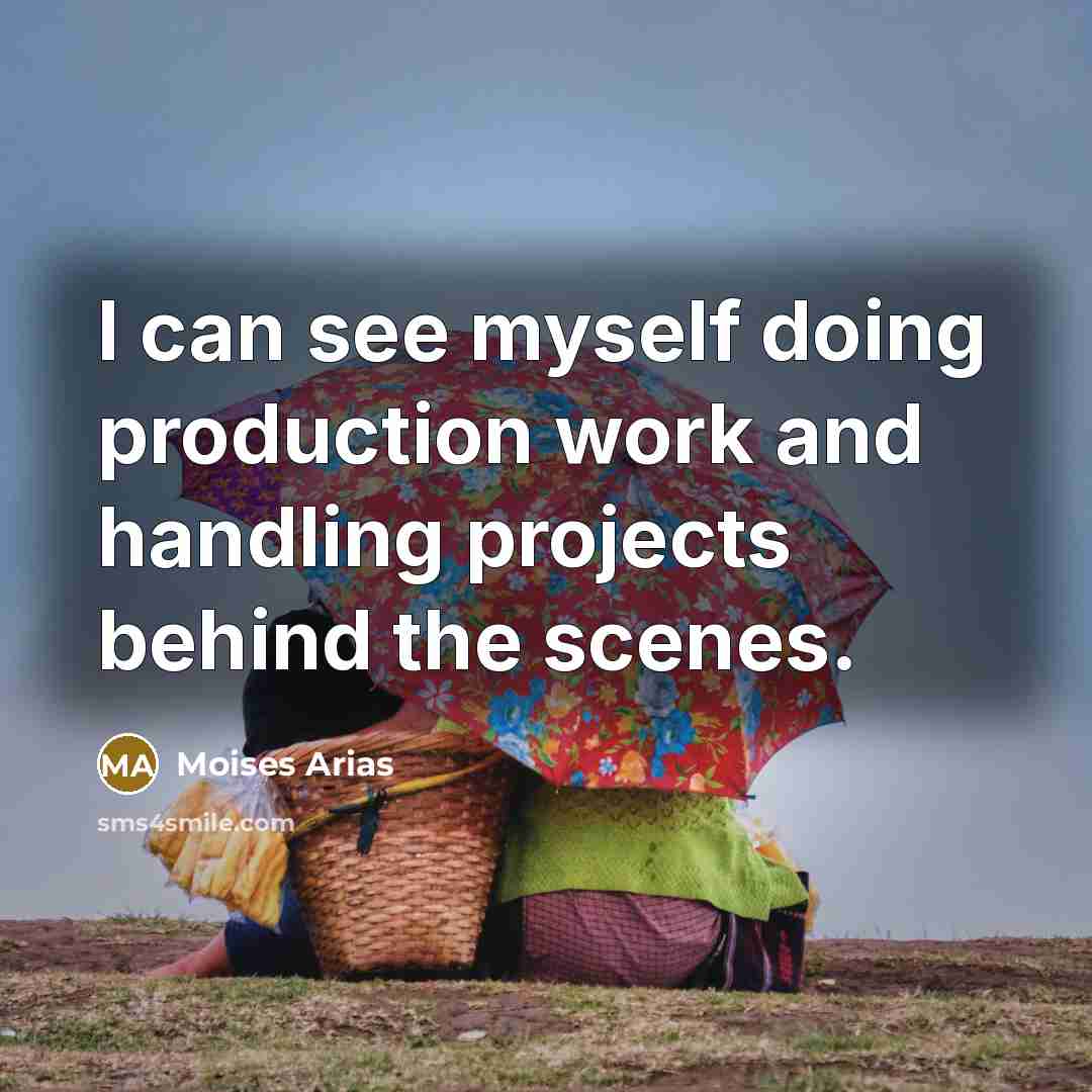 “I can see myself doing production work and handling projects behind the scenes.” quote by Moises Arias