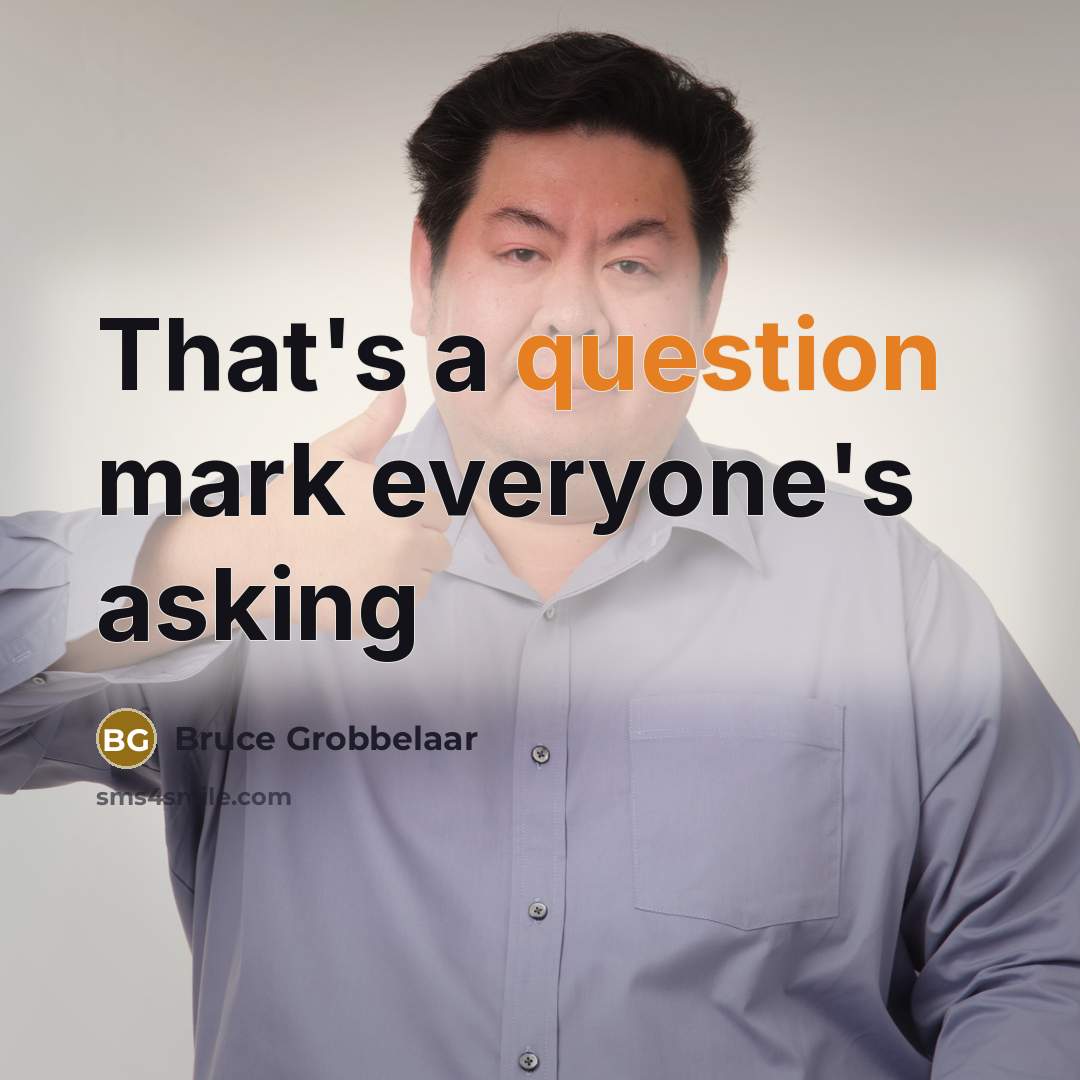 “That's a question mark everyone's asking” quote by Bruce Grobbelaar