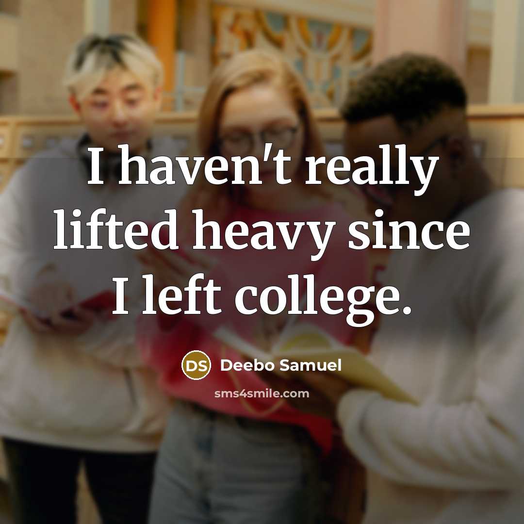 “I haven't really lifted heavy since I left college.” quote by Deebo Samuel
