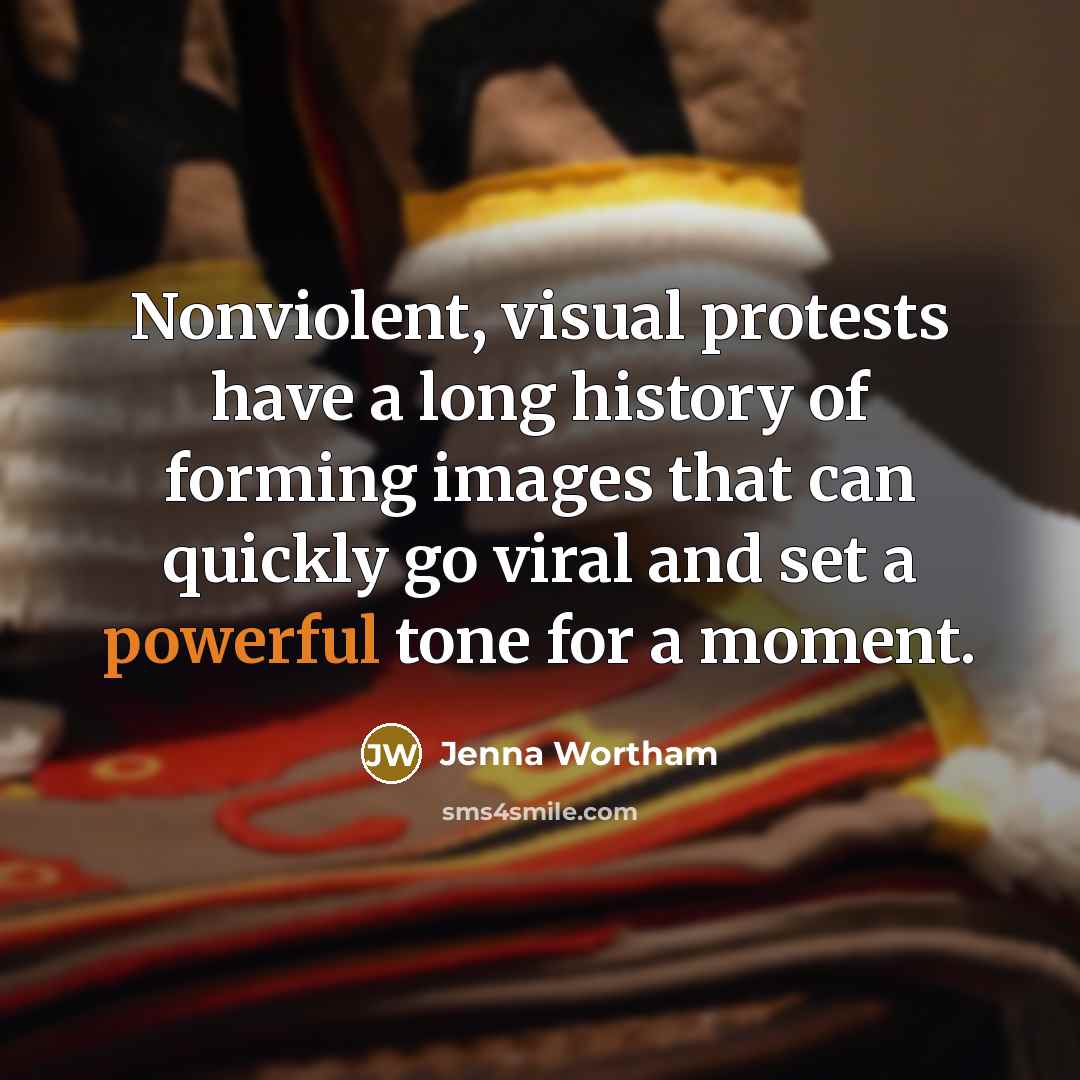 “Nonviolent, visual protests have a long history of forming images that can quickly go viral and set a powerful tone for a moment.” quote by Jenna Wortham