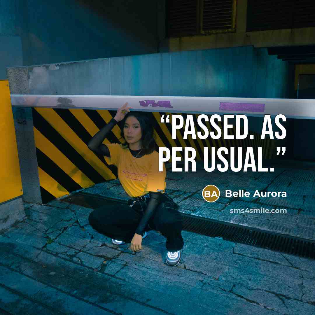 “Passed. As per usual.” quote by Belle Aurora