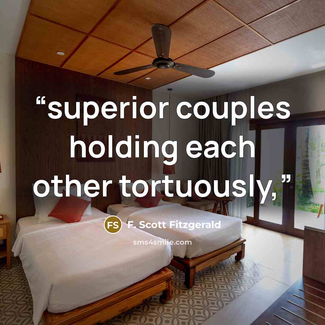 “superior couples holding each other tortuously,” quote by F. Scott Fitzgerald