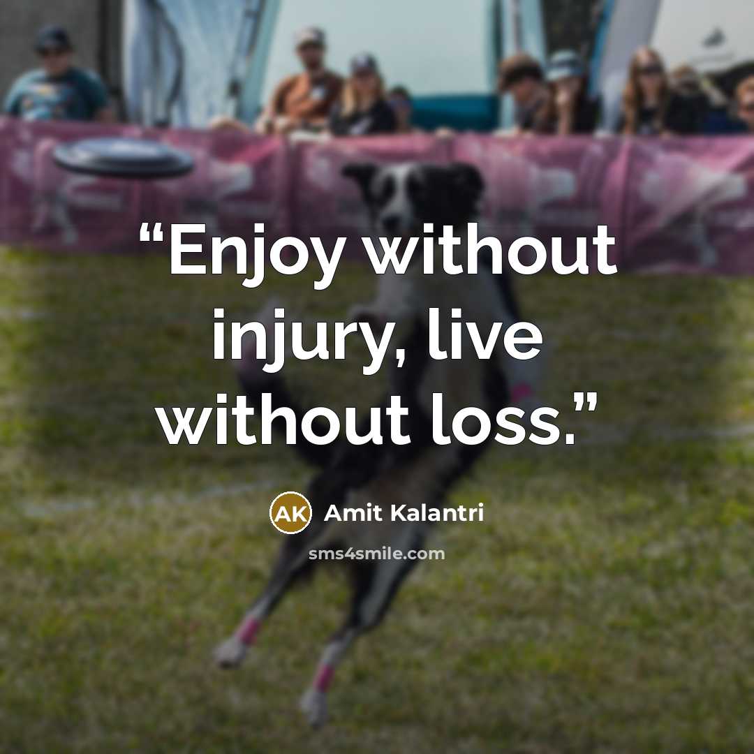 “Enjoy without injury, live without loss.” quote by Amit Kalantri