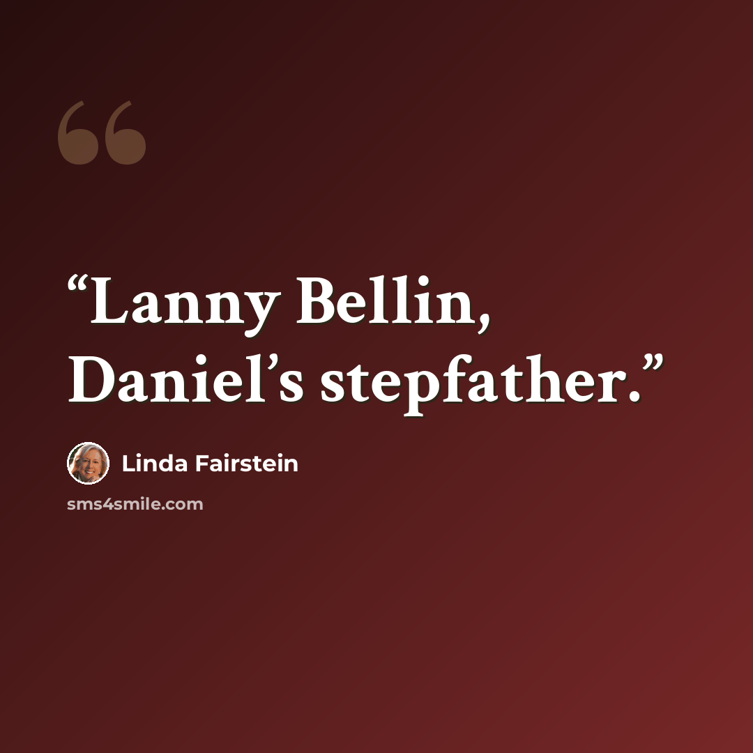 “Lanny Bellin, Daniel’s stepfather.” quote by Linda Fairstein