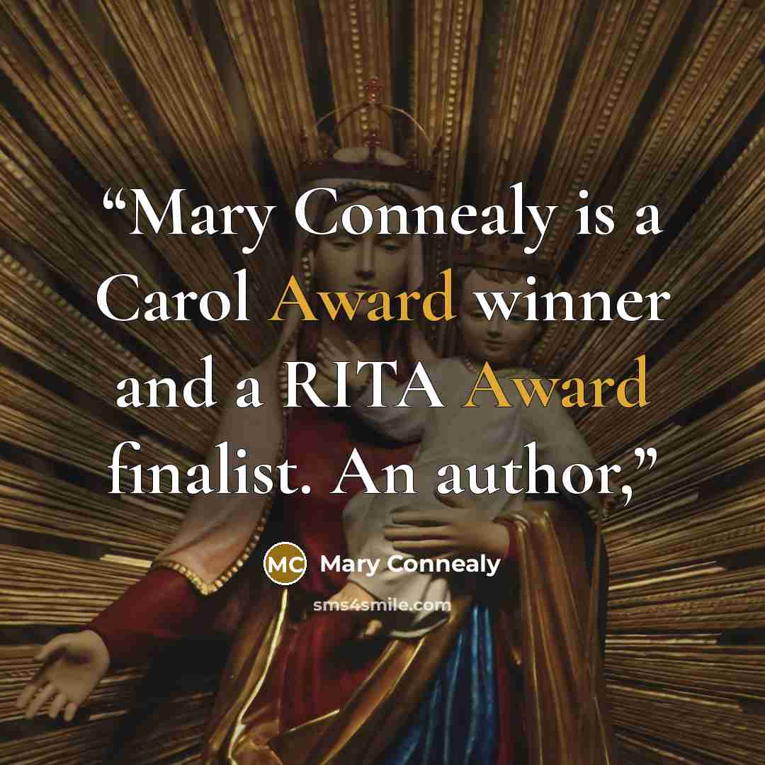“Mary Connealy is a Carol Award winner and a RITA Award finalist. An author,” quote by Mary Connealy