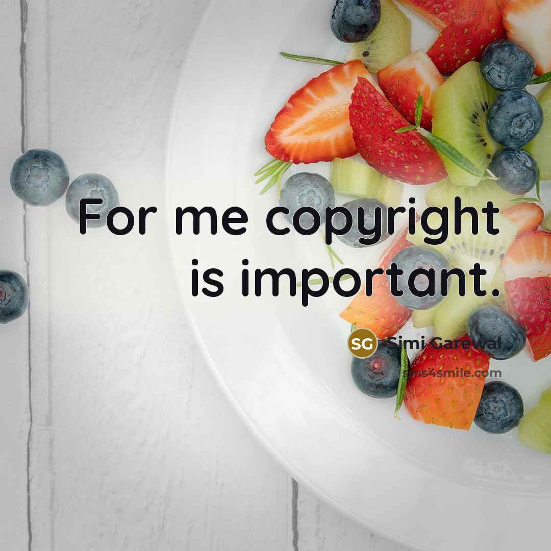 “For me copyright is important.” quote by Simi Garewal
