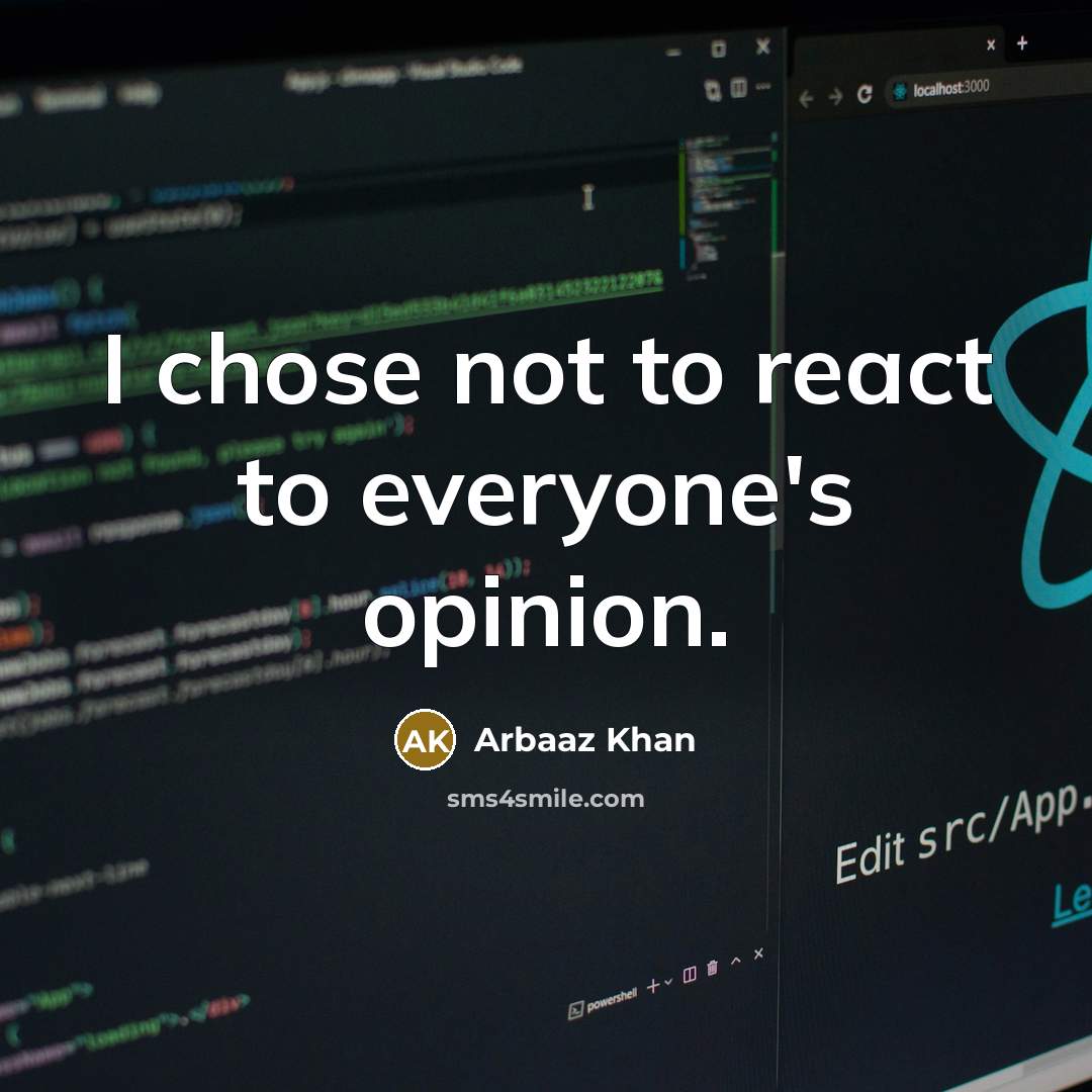 “I chose not to react to everyone's opinion.” quote by Arbaaz Khan