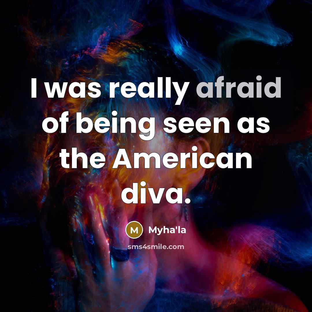 “I was really afraid of being seen as the American diva.” quote by Myha'la