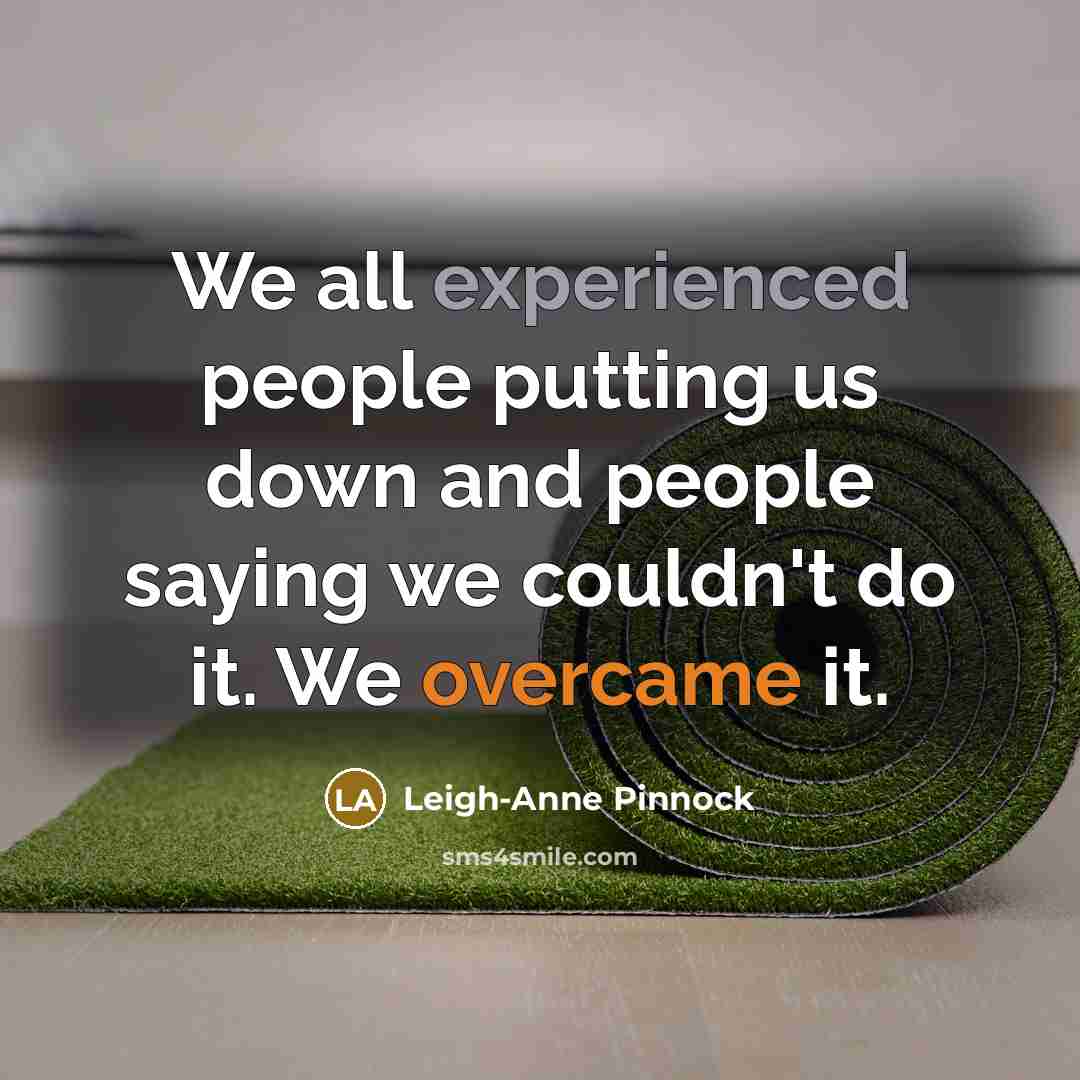 “We all experienced people putting us down and people saying we couldn't do it. We overcame it.” quote by Leigh-Anne Pinnock