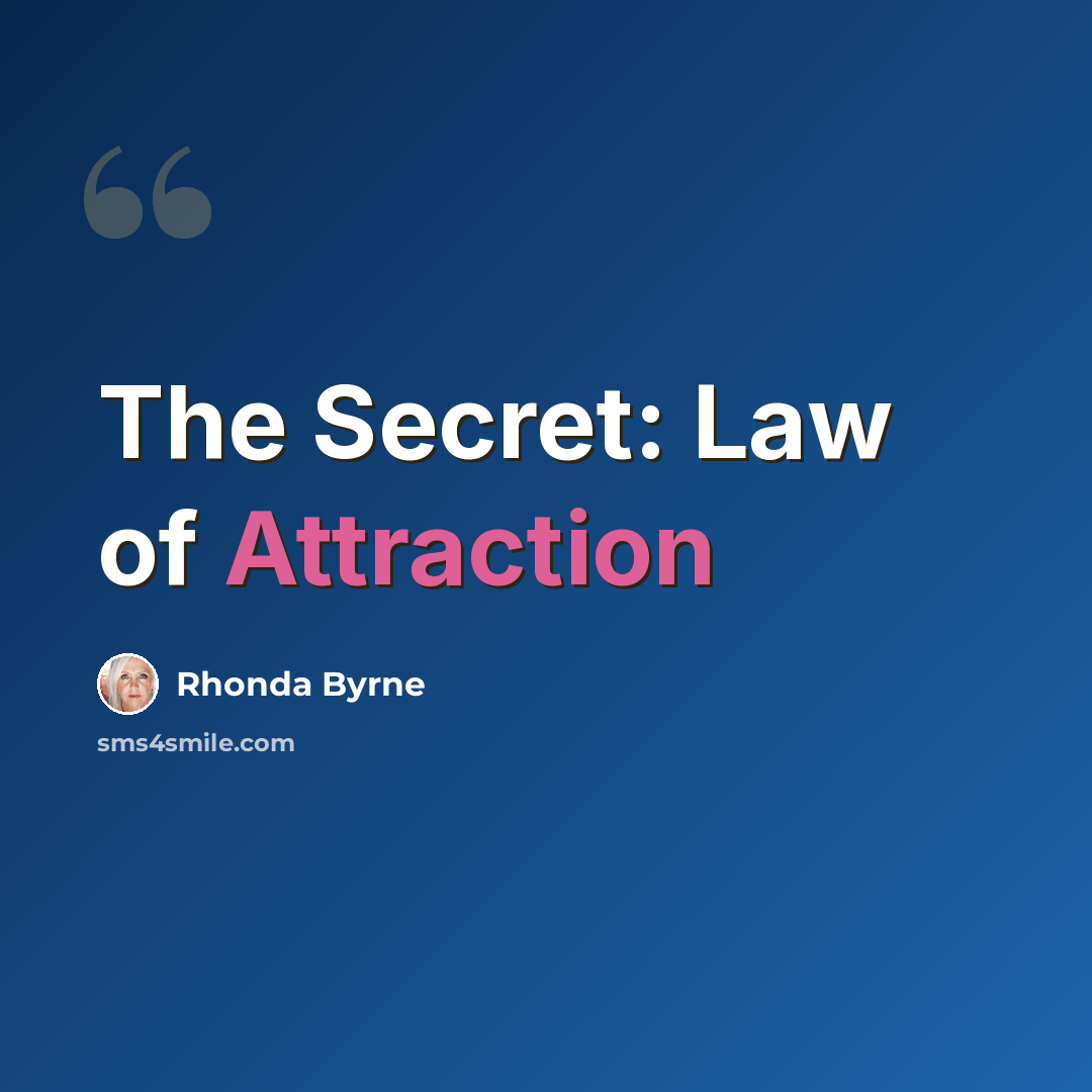 “The Secret: Law of Attraction” quote by Rhonda Byrne