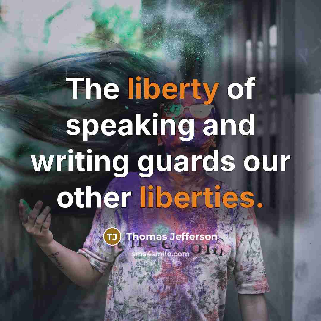 “The liberty of speaking and writing guards our other liberties.” quote by Thomas Jefferson