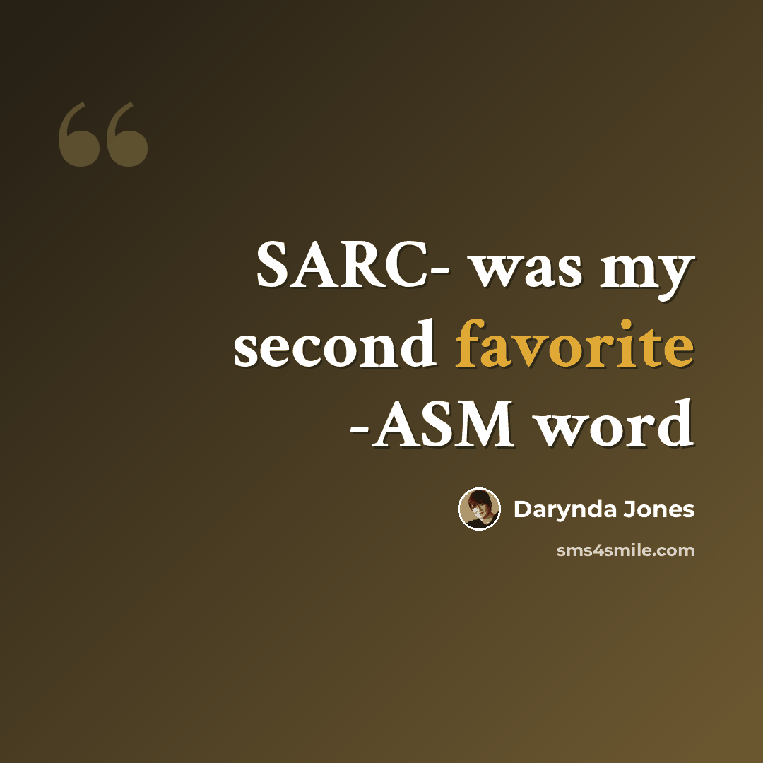 “SARC- was my second favorite -ASM word” quote by Darynda Jones