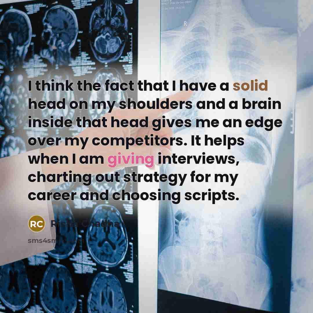 “I think the fact that I have a solid head on my shoulders and a brain inside that head gives me an edge over my competitors. It helps when I am giving interviews, charting out strategy for my career and choosing scripts.” quote by Richa Chadha