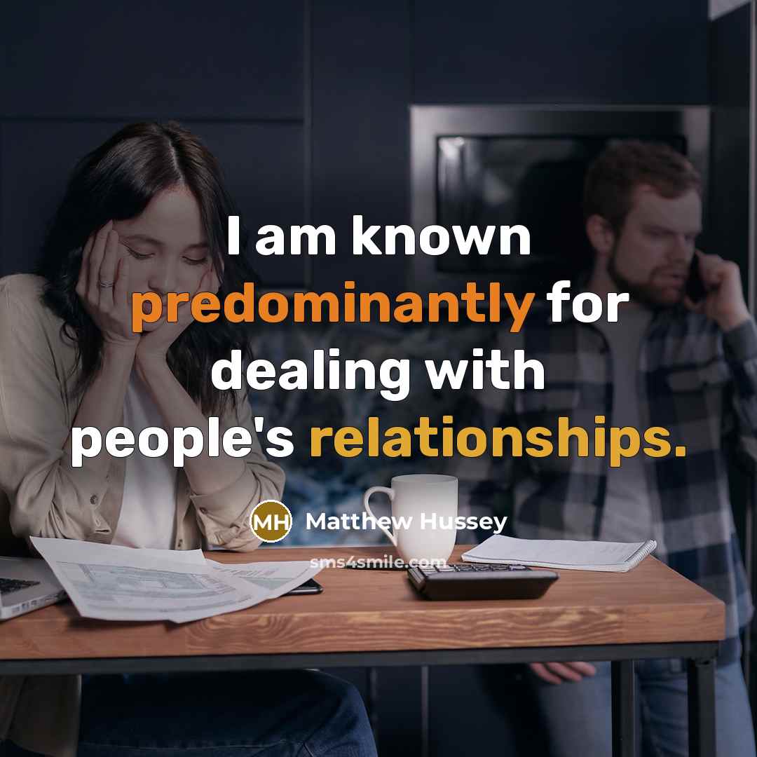 “I am known predominantly for dealing with people's relationships.” quote by Matthew Hussey