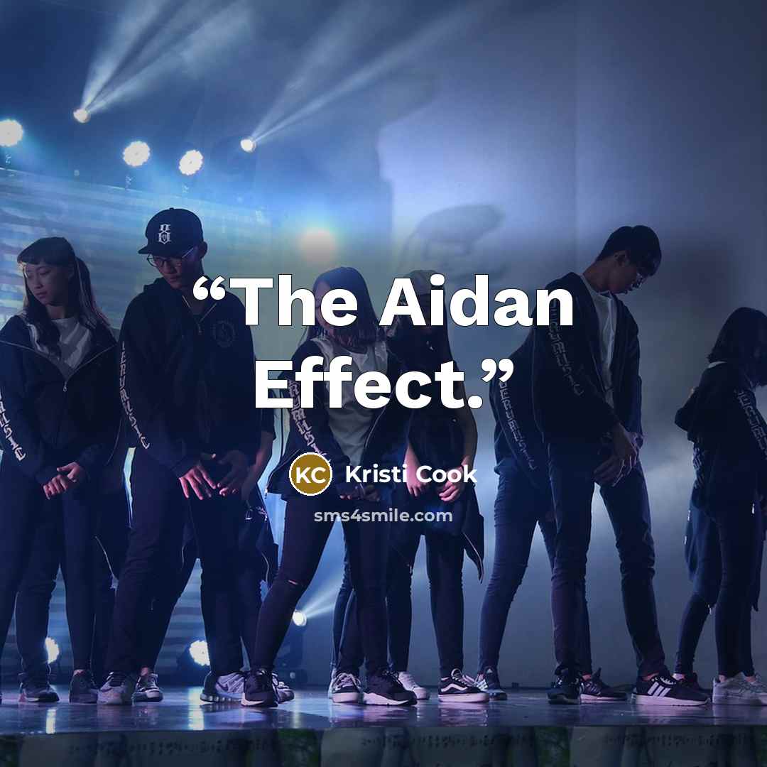 “The Aidan Effect.” quote by Kristi Cook