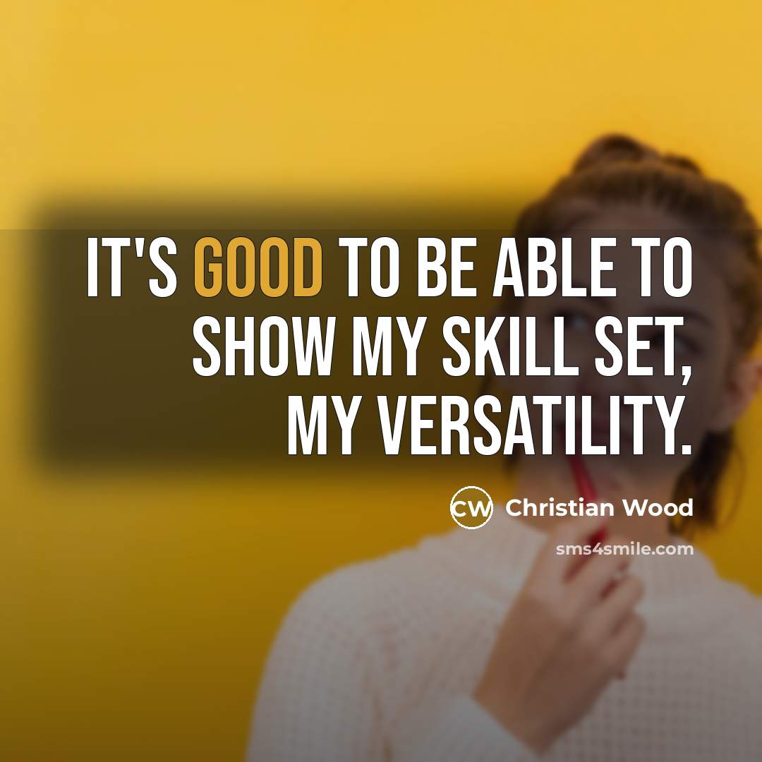 “It's good to be able to show my skill set, my versatility.” quote by Christian Wood