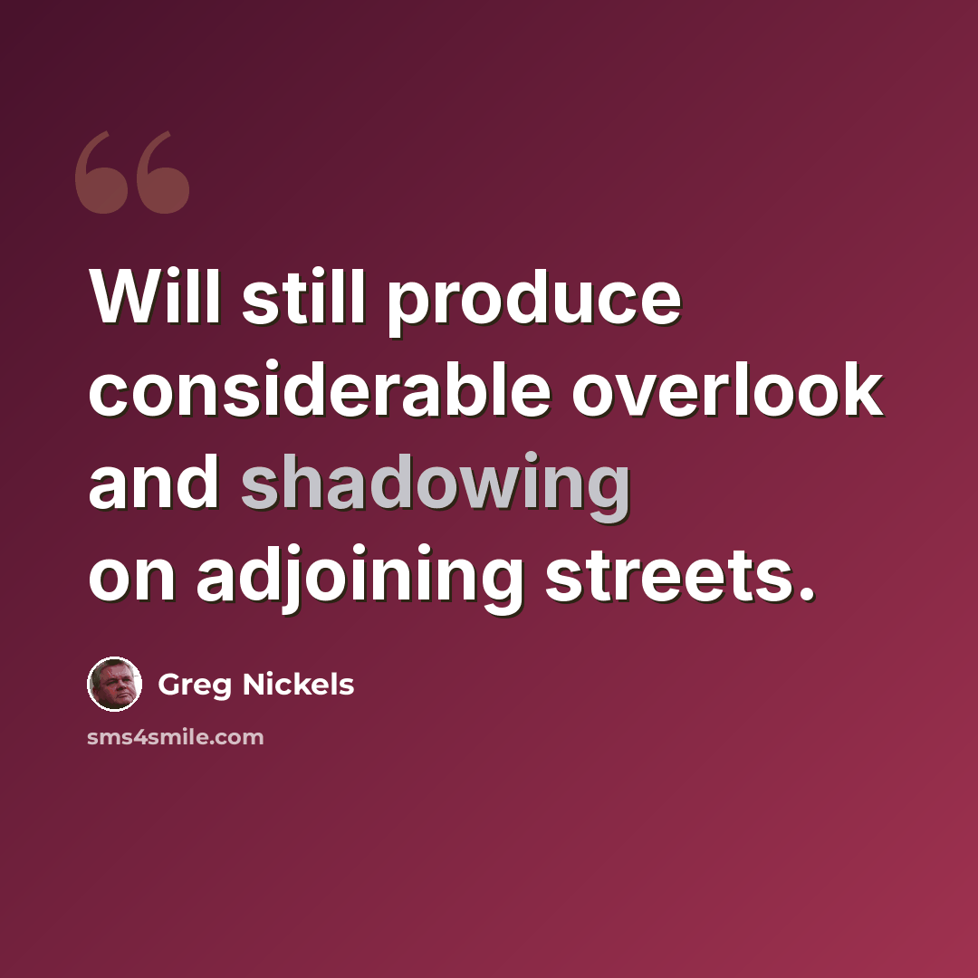 “Will still produce considerable overlook and shadowing on adjoining streets.” quote by Greg Nickels
