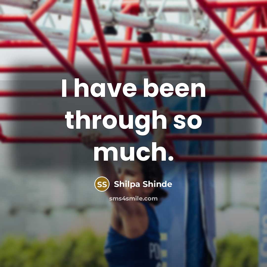 “I have been through so much.” quote by Shilpa Shinde