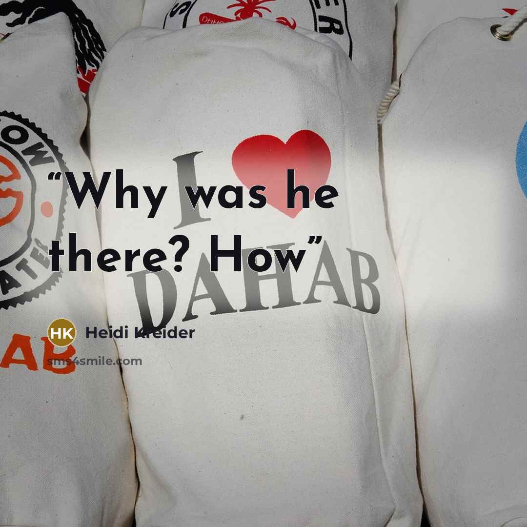 “Why was he there? How” quote by Heidi Kreider