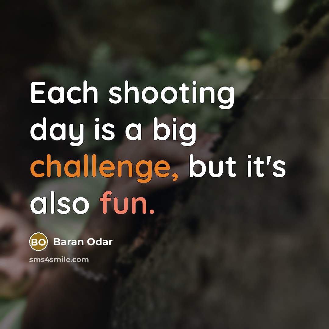 “Each shooting day is a big challenge, but it's also fun.” quote by Baran Odar
